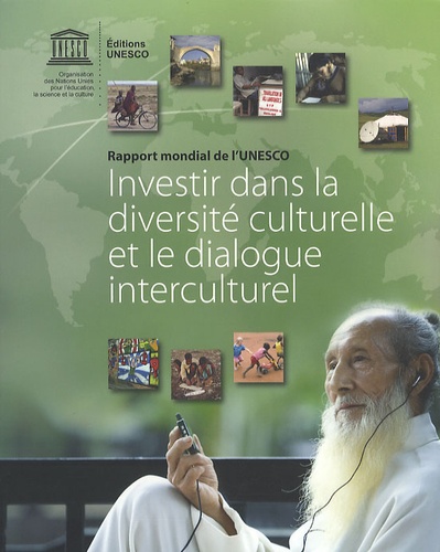  Unesco - Investir dans la diversité culturelle et le dialogue interculturel - Rapport mondial de l'UNESCO.