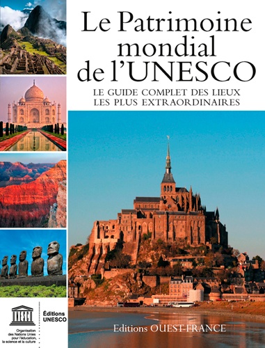  Unesco - Patrimoine mondial de l'Unesco - Votre guide complet vers les destinations les plus extraordinaires.