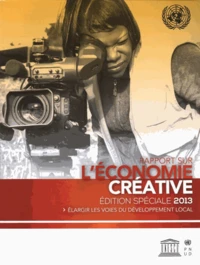 Rapport sur l'économie créative édition spéciale 2013