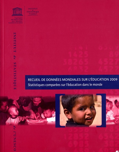  Unesco - Recueil de données mondiales sur l'éducation 2009 - Statistiques comparées sur l'éducation dans le monde.