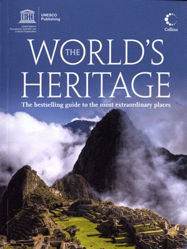  Unesco - The Worlds Heritage / The Bestselling Guide to the Most Extraordinary Places.