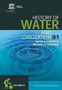  Unesco - Water history and humanity - History of water and civilization series.
