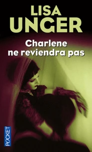 Charlène ne reviendra pas