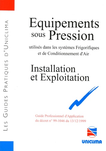  Uniclima - Equipements sous pression - Installation et exploitation.