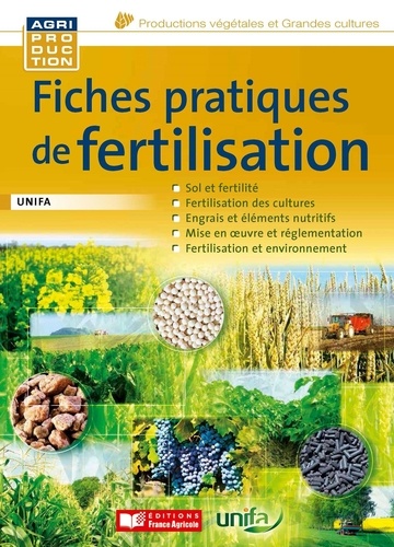  UNIFA et Laurence Planquette - Fiches pratiques de fertilisation.