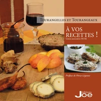 Tourangelles et Tourangeaux, à vos recettes !