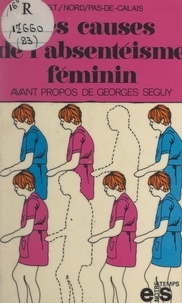  Union départementale de la CGT et Blanche Bellanger - Les causes de l'absentéisme féminin.