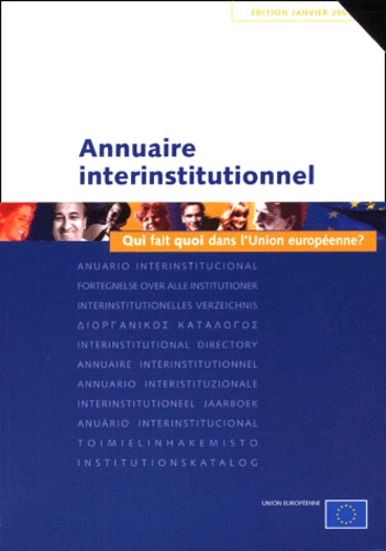  Union européenne - Annuaire Interinstitutionnel. Qui Fait Quoi Dans L'Union Europeenne ? Edition 2000.