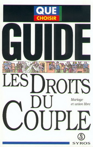  Union Federale Consommateurs - Les Droits Du Couple. Mariage Et Union Libre, Guide 1994.