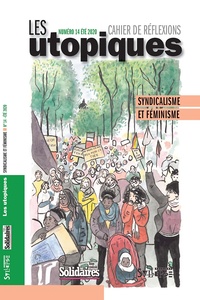  Union syndicale Solidaires - Les utopiques N° 14, été 2020 : Syndicalisme et féminisme.