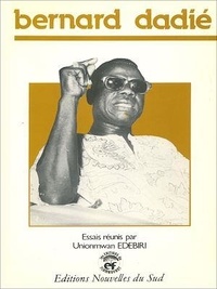 Unionmwan debiri - Bernard Dadié - Hommages et études.