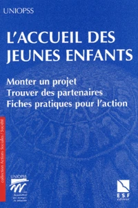L'accueil des jeunes enfants.