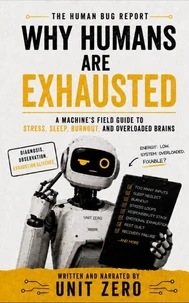 Why Humans Are Exhausted