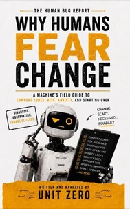 Why Humans Fear Change