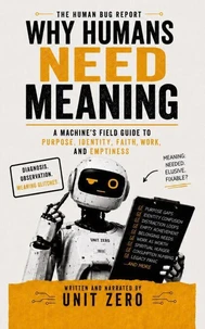 Why Humans Need Meaning
