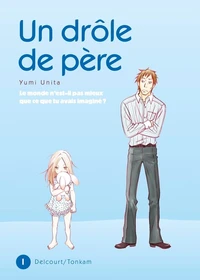 Un drôle de père Tome 1