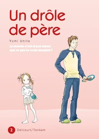 Un drôle de père Tome 2