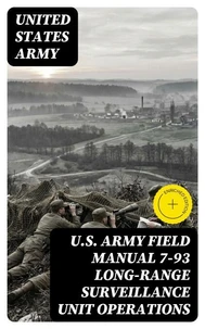 U.S. Army Field Manual 7-93 Long-Range Surveillance Unit Operations