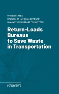 Return-Loads Bureaus to Save Waste in Transportation