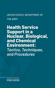 Health Service Support in a Nuclear, Biological, and Chemical Environment
