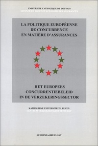  UNIV CATHO DE LOUVAI - La politique européenne de concurrence en matière d'assurances.