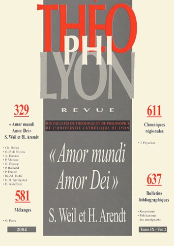 Emmanuel Gabellieri et Chantal Delsol - Théophilyon N° 9, Volume 2, Juin : "Amor mundi Amor Dei" - Simone Weil et Hannah Arendt.