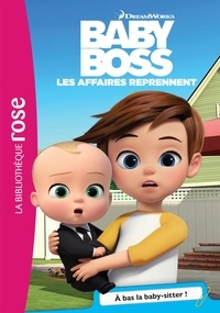  Universal Studios - Baby Boss 04 - À bas la Baby-sitter.