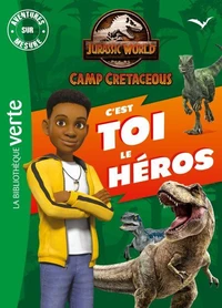 Jurassic World, la colo du crétacé - C'est toi le héros XXL