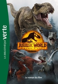  Universal Studios - Jurassic World, Le monde d'après - Le roman du film.