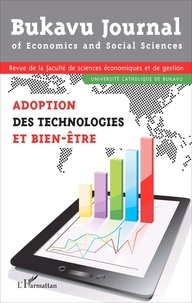  Université catholique Bukavu - Bukavu Journal of Economics and Social Sciences N° 3 : Adoption des technologies et bien-être.