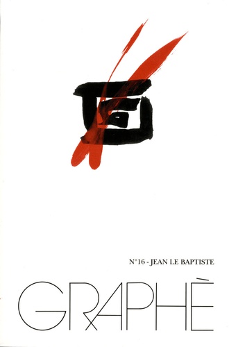 Jean-Paul Deremble - Graphè N° 16 : Jean Le Baptiste.