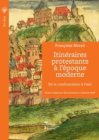 Itinéraires protestants à l'époque moderne