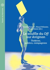 Le souffle du off sur Avignon