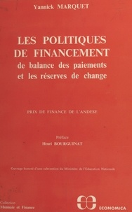  Université de Bordeaux 1. Labo et Yannick Marquet - Les politiques de financement de balance des paiements et les réserves de change.