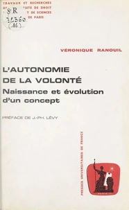L'autonomie de la volonté : naissance et évolution d'un concept