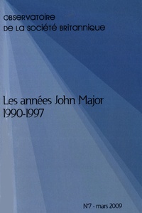 Jean-Philippe Fons - Observatoire de la société britannique N° 7, Mars 2009 : Les années John Major 1990-1997.