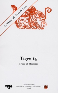 Georges Tyras - Tigre N° 14 : La Trace - Tome 2, Trace et histoire.