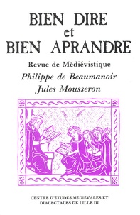 Jean Dufournet - Bien Dire et Bien Aprandre N° 9 : Philippe de Beaumanoir, Jules Mousseron.