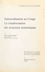 Industrialisation au Congo, la transformation des structures économiques
