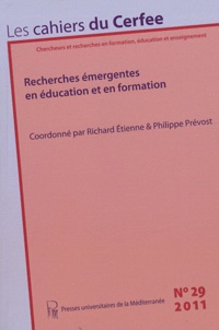 Richard Etienne et Philippe Prévost - Les cahiers du Cerfee N° 29/2011 : Recherches émergentes en éducation et formation.