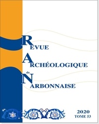Ariane Aujaleu - Revue archéologique de Narbonnaise N° 53/2020 : Occupation et gestion d'un secteur péri-urbain au nord-est d'Aquae Sextiae.