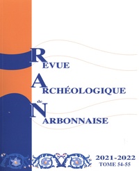 Jean-Baptiste Lebret et Sandrine Agusta-Boularot - Revue archéologique de Narbonnaise N° 54-55, 2021-2022 : La gestion des eaux indésirables dans le monde romain.