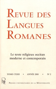 Gilda Caïti-Russo - Revue des langues romanes Tome 122 N° 2/2018 : Le texte religieux occitan moderne et contemporain.