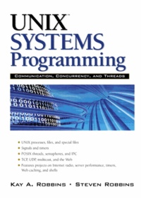 Unix Systems Programming - Communication, Concurrency and Threads.