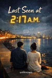 Last Seen at 2:17 A.M.