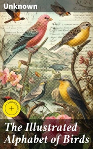 The Illustrated Alphabet of Birds