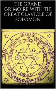 Unknown Unknown - The grand grimoire with the great clavicle of solomon.