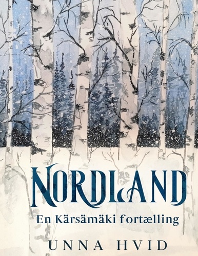 Nordland. En Kärsämäki fortælling