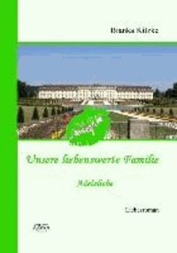 Unsere liebenswerte Familie