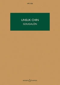 Unsuk Chin - Hawkes Pocket Scores HPS 1506 : Gougalon - Scenes from a street theatre. HPS 1506. ensemble. Partition d'étude..